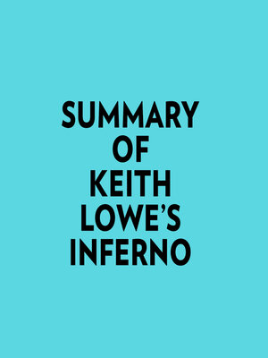 cover image of Summary of Keith Lowe's Inferno